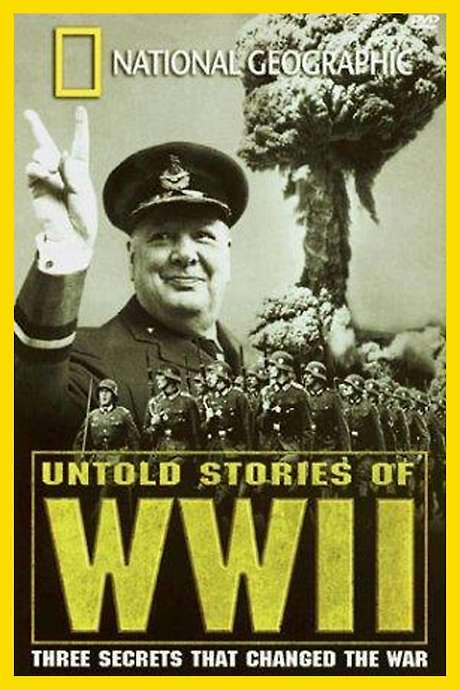 National Geographic: Untold Stories of World War II